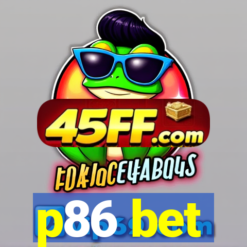p86 bet